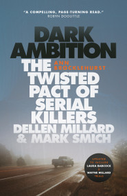 Dark Ambition (The Twisted Pact of Serial Killers Dellen Millard & Mark Smich) by Ann Brocklehurst, 9780143198277