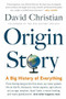 Origin Story (A Big History of Everything) - 9780316392013 by David Christian, 9780316392013