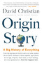 Origin Story (A Big History of Everything) - 9780316392013 by David Christian, 9780316392013