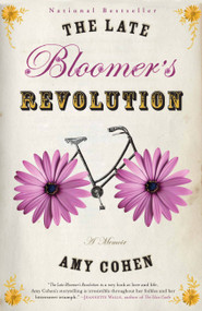 The Late Bloomer's Revolution (A Memoir) - 9780786888177 by Amy Cohen, 9780786888177