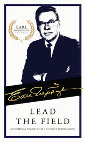 Lead the Field (An Official Nightingale Conant Publication) - 9781640950429 by Earl Nightingale