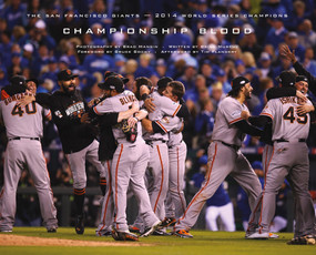 Championship Blood (The San Francisco Giants-2014 World Series Champions) by Brian Murphy, Brad Mangin, Bruce Bochy, Tim Flannery, 9781937359799