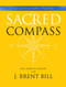Sacred Compass Participant's Guide by J. Brent Bill, Robert Gibson, 9781557256737