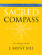 Sacred Compass Participant's Guide by J. Brent Bill, Robert Gibson, 9781557256737