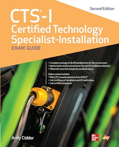 CTS-I Certified Technology Specialist-Installation Exam Guide, Second Edition by AVIXA Inc., NA, Andy Ciddor, 9781260136098