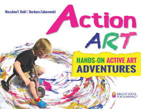 Action ART (HANDS-ON ACTIVE ART ADVENTURES) by MaryAnn F Kohl, Barbara Zaborowski, Barbara Zaborowski, 9780935607345