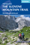 Trekking in Slovenia (The Slovene High Level Route) by Justi Carey, Roy Clark, 9781786310200