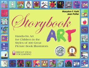 Storybook Art (Hands-On Art for Children in the Styles of 100 Great Picture Book Illustrators) by MaryAnn F Kohl, Jean Potter, Rebecca Van Slyke, 9780935607031