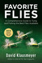 Favorite Flies (A Comprehensive Guide to Tying and Fishing the Best Flies Available) by David Klausmeyer, 9781510743038