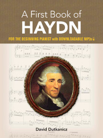 A First Book of Haydn (For The Beginning Pianist with Downloadable MP3s) by David Dutkanicz, 9780486833255