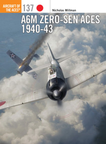A6M Zero-sen Aces 1940-42 by Nicholas Millman, Ronnie Olsthoorn, 9781472821447