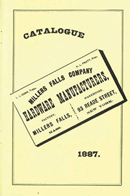 Millers Falls Co. 1887 Catalog by Emil Pollak, Martyl Pollak, 9781879335271