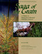Saga of The Grain (A Tribute to Minnesota Cultivated Wild Rice Growers) by Ervin Oelke, 9780913163412