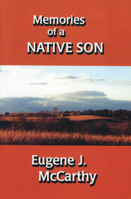 Memories of a Native Son by Eugene J. McCarthy, 9781883477325