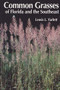Common Grasses of Florida & The Southeast by Lewis L. Yarlett, 9781885258052