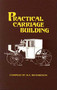 Practical Carriage Building by M. T. Richardson, 9781879335509