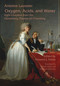 Oxygen, Acids, and Water (Eight Chapters from the Elementary Treatise on Chemistry) by Antoine Lavoisier, Howard J. Fisher, Chester Burke, Matthew Holtzman, 9781888009514