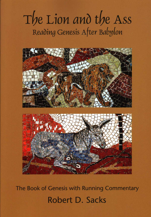 The Lion and the Ass (Reading Genesis after Babylon) by Robert D. Sacks, 9781888009521