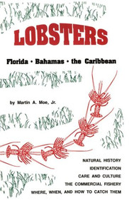 Lobsters (Florida, Bahamas, and the Caribbean) by Martin A. Moe, 9780939960064