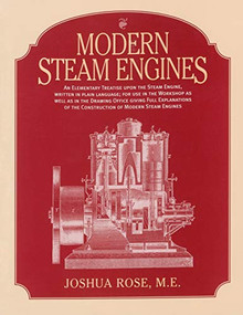 Modern Steam Engines by Joshua Rose, 9781931626156