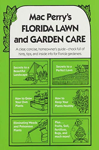 Mac Perry's Florida Lawn and Garden Care by Mac Perry, 9780820004174