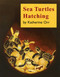 Sea Turtles Hatching by Katherine Orr, 9780893170486