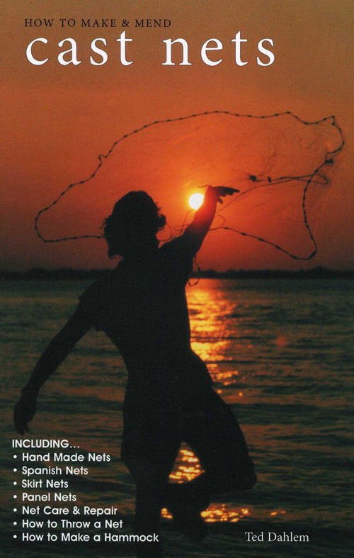 How to Make & Mend Cast Nets by Ted Dahlem, 9780820006123