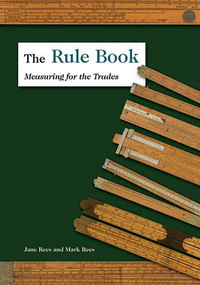 Rule Book (Measuring for the Trades) by Jane Rees, Mark Rees, 9781931626262