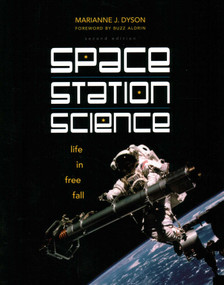 Space Station Science (Life in Free Fall) by Marianne J. Dyson, 9780893170592