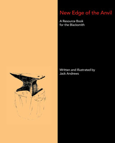 New Edge of the Anvil (A Resource Book for the Blacksmith) by Jack Andrews, 9781879535091