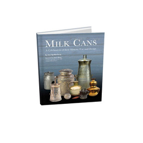 Milk Cans (A Celebration of Their History, Use, and Design) by Ian Spellerberg, 9781931626415