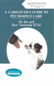 Caregiver's Guide to Pet Hospice Care by Peaceful Passing for Pets, 9781880654507