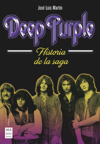Deep Purple (Historia de la saga) (Spanish Edition) by José Luis Martín, 9788494879913