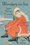 Wonders on Ice (Figure Skating in Minnesota) by Moira F Harris, 9781880654354