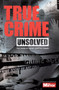 Unsolved (The World's Most Cryptic Cases) by Claire Welch, Ian Welch, 9781912456161