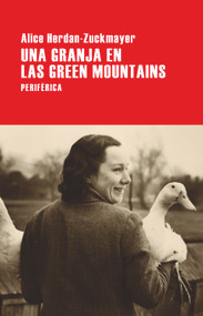 Una granja en las Green Mountains (Spanish Edition) by Alice Herdan-Zuckmayer, 9788416291649
