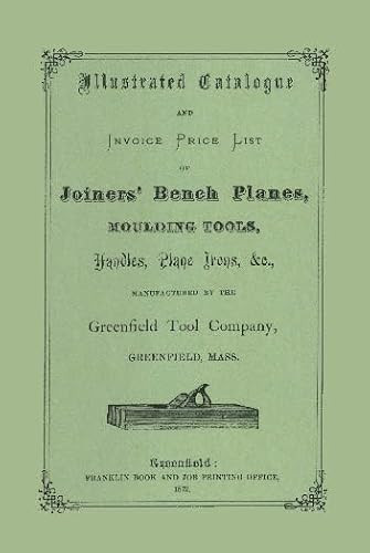 Greenfield Tool Company (1872 Illustrated Catalog) by Greenfield Tool Company, 9781879335257