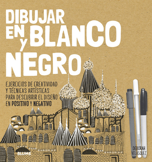 Dibujar en blanco y negro (Spanish Edition) by Deborah Velásquez, 9788417254001