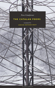 The Catalan Poems by Pere Gimferrer, Adrian Nathan West, 9781784107673