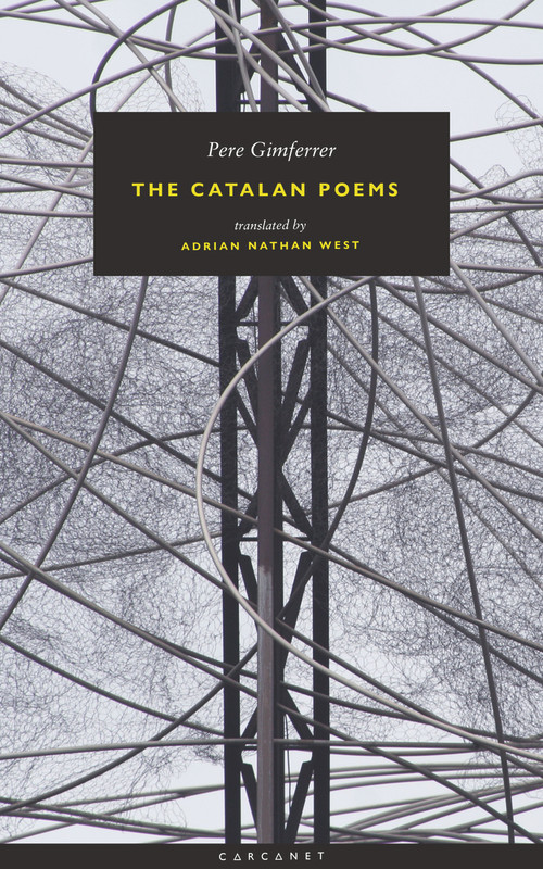 The Catalan Poems by Pere Gimferrer, Adrian Nathan West, 9781784107673