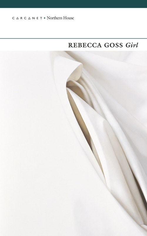 Girl - 9781784107239 by Rebecca Goss, 9781784107239