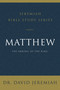 Matthew (The Arrival of the King) by Dr.  David Jeremiah, 9780310091493