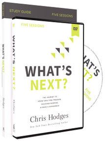 What's Next? Study Guide with DVD (The Journey to Know God, Find Freedom, Discover Purpose, and Make a Difference) by Chris Hodges, 9780310104155