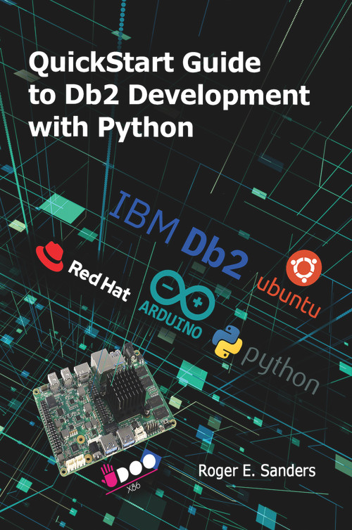 QuickStart Guide to Db2 Development with Python by Roger E. Sanders, 9781583478882