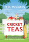 Cricket Teas by Phil McCann, Peter Baxter, 9781445693224