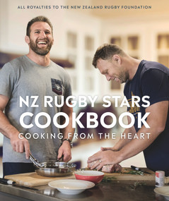 NZ Rugby Stars Cookbook (Cooking from the heart) by NZ Rugby Foundation, 9781760633554