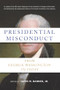 Presidential Misconduct (From George Washington to Today) by James M. Banner Jr., 9781620975497