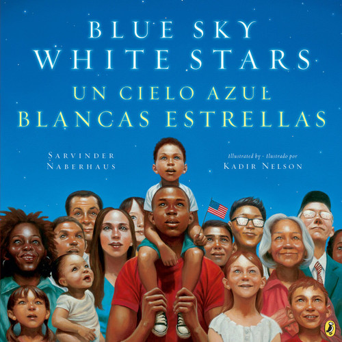 Blue Sky White Stars Bilingual Edition by Sarvinder Naberhaus, Kadir Nelson, 9780451481641