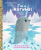I'm a Narwhal by Mallory Loehr, Joey Chou, 9780525645764