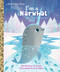 I'm a Narwhal by Mallory Loehr, Joey Chou, 9780525645764